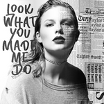 Look What You Made Me Do - Taylor Swift