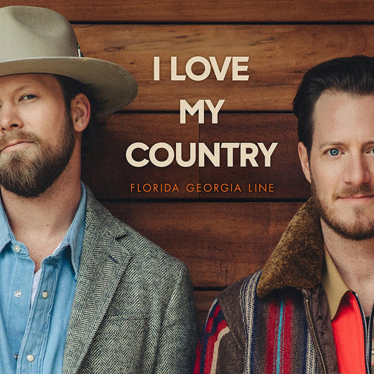 I Love My Country - Florida Georgia Line (Members)
